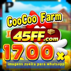 imagens zueira para whatsapp